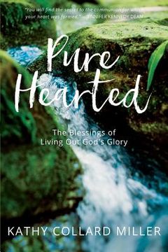portada Pure-Hearted: The Blessings of Living Out God's Glory