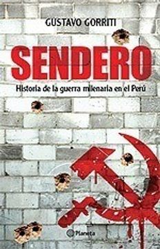 Libro Sendero, Gustavo Gorriti, ISBN 9786124181061. en Buscalibre