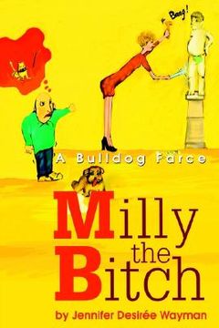 portada milly the bitch: a bulldog farce (en Inglés)