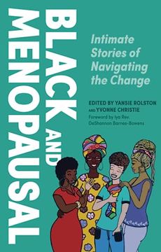 portada Black and Menopausal: Intimate Stories of Navigating the Change (in English)