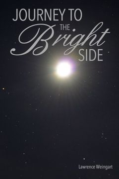 portada Journey To The Bright Side: A brush with death, an experience beyond this world