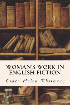 portada Woman's Work in English Fiction (en Inglés)