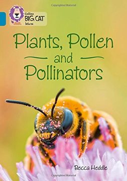 portada Collins Big Cat - Plants, Pollen and Pollinators: Band 13/Topaz (en Inglés)