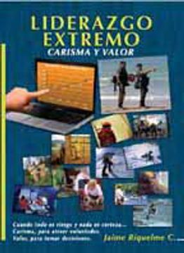 portada Liderazgo Extremo, Carisma Y Valor (in Spanish)