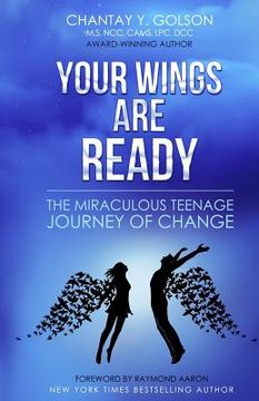 portada Your Wings are Ready: The Miraculous Teenage Journey of Change (en Inglés)