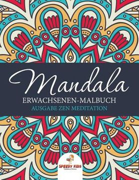 portada Mandala Erwachsenen-Malbuch: Ausgabe Zen Meditation (German Edition) (in German)