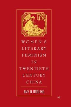 portada Women's Literary Feminism in Twentieth-Century China (en Inglés)