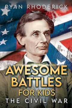 portada Awesome Battles for Kids: The Civil War (en Inglés)