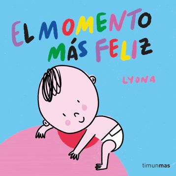 portada El Momento mas Feliz: Libro de Tela (in Spanish)