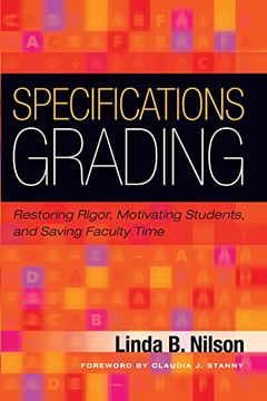 portada Specifications Grading: Restoring Rigor, Motivating Students, and Saving Faculty Time (en Inglés)
