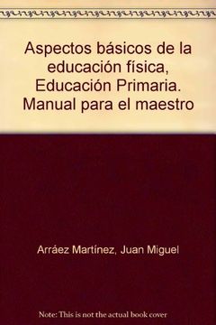 portada Aspectos basicos de la educacion fisica en primaria (in Spanish)