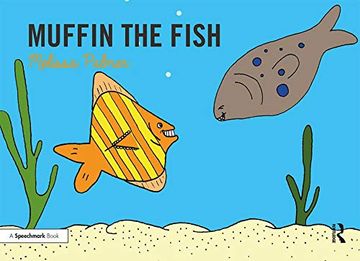 portada Speech Bubbles 1 (Picture Books and Guide): Muffin the Fish (Volume 10) (en Inglés)