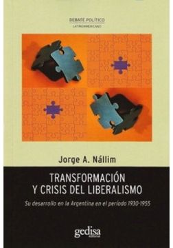 portada Transformación y Crisis del Liberalismo: Su Desarrollo en la Argentina en el Período 1930-1955 (Debate Político)