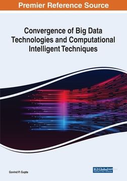 portada Convergence of Big Data Technologies and Computational Intelligent Techniques (en Inglés)
