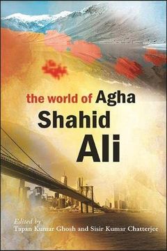 portada The World of Agha Shahid ali 