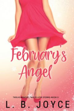 portada February's Angel: A Novel (Twelve Months, Twelve Love Stories) (en Inglés)