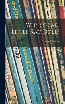 portada Why so Sad, Little Rag Doll? (en Inglés)
