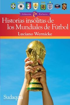 portada Historias insólitas de los Mundiales de Fútbol (in Spanish)