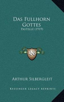 portada Das Fullhorn Gottes: Pastelle (1919) (in German)