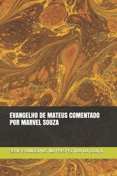 portada Evangelho de Mateus Comentado: Evangelhos Na Perspectiva Da Graça (en Portugués)