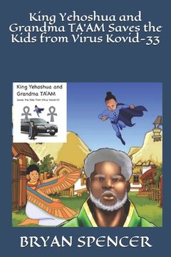 portada King Yehoshua and Grandma TA'AM Saves the Kids from Virus Kovid-33 (en Inglés)