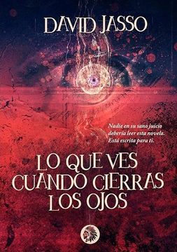 portada Lo que ves Cuando Cierras los Ojos (in Spanish)