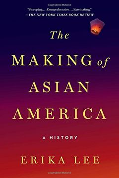 portada The Making of Asian America: A History (en Inglés)