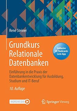 portada Grundkurs Relationale Datenbanken: Einführung in die Praxis der Datenbankentwicklung für Ausbildung, Studium und It-Beruf (en Alemán)