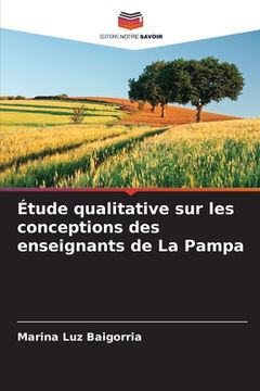 portada Étude qualitative sur les conceptions des enseignants de La Pampa (in French)