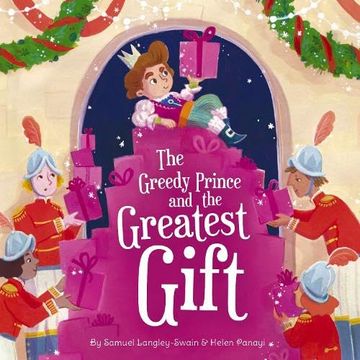 portada The Greedy Prince and the Greatest Gift (en Inglés)