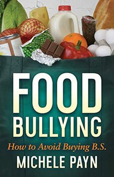 portada Food Bullying: How to Avoid Buying bs (en Inglés)