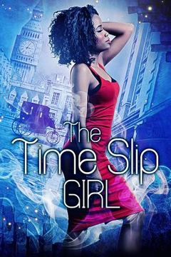 portada The Time Slip Girl (en Inglés)