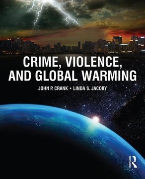 portada Crime, Violence, and Global Warming (en Inglés)