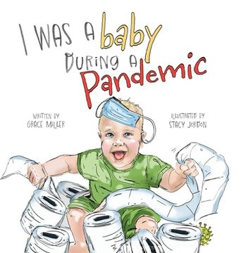 portada I Was a Baby During a Pandemic (en Inglés)