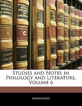 portada studies and notes in philology and literature, volume 6 (en Inglés)