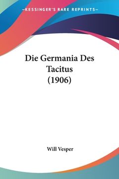 portada Die Germania Des Tacitus (1906) (in German)