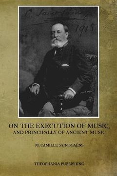 portada On the Execution of Music: And Principally of Ancient Music (en Inglés)
