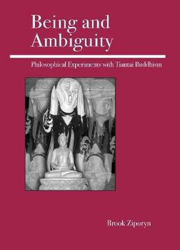 portada Being and Ambiguity: Philosophical Experiments With Tiantai Buddhism 