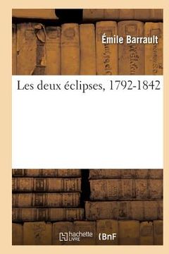 portada Les Deux Éclipses, 1792-1842 (in French)