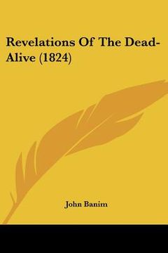 portada revelations of the dead-alive (1824) (in English)