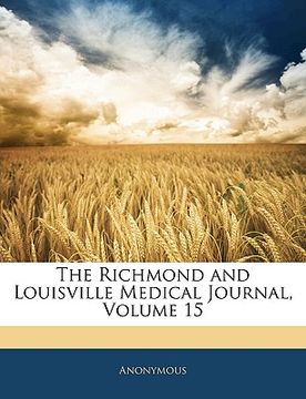 portada the richmond and louisville medical journal, volume 15 (in English)