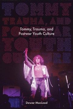portada Tommy, Trauma, and Postwar Youth Culture (Excelsior Editions) (en Inglés)