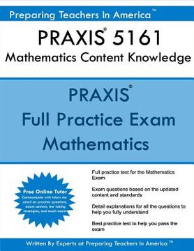 portada PRAXIS 5161 Mathematics Content Knowledge: PRAXIS II 5161 Math Exam (en Inglés)