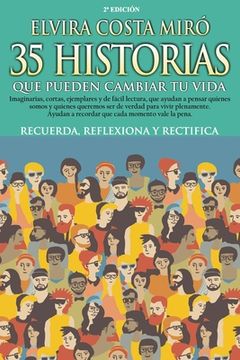 portada 35 Historias que pueden cambiar tu vida: Historias para tu crecimiento personal, que te ayudarán a conocerte y a mejorar tu autoestima