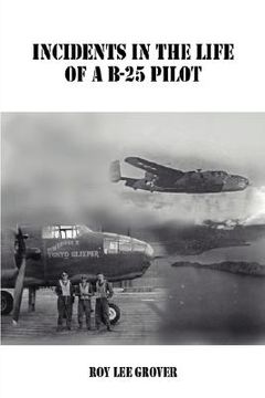portada incidents in the life of a b-25 pilot (en Inglés)
