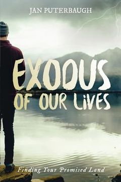 portada Exodus of Our Lives: Finding Your Promised Land