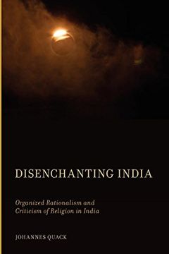 portada Disenchanting India: Organized Rationalism and Criticism of Religion in India 