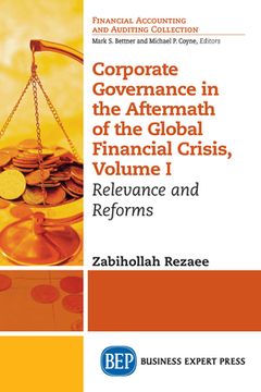 portada Corporate Governance in the Aftermath of the Global Financial Crisis, Volume I: Relevance and Reforms (en Inglés)