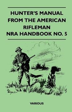 portada hunter's manual from the american rifleman - nra handbook no. 5 (en Inglés)