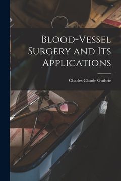 portada Blood-vessel Surgery and its Applications (in English)